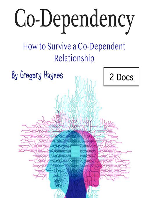 Title details for Co-Dependency by Gregory Haynes - Available